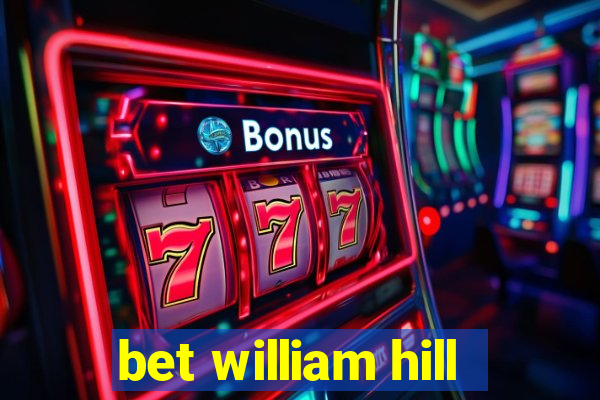 bet william hill